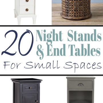 20 Nightstand and End tables for small spaces like small bedrooms or tight spaces next to searing areas.