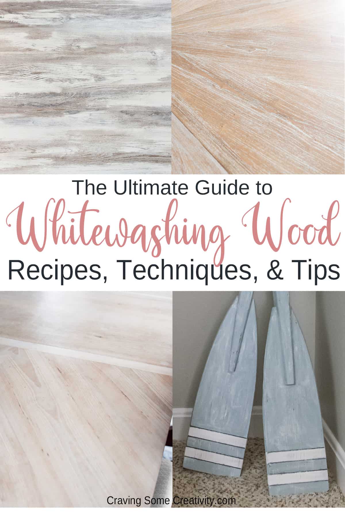 Collage of whitewashing wood techniques with text overlay reading recipes, techniques, and tips.